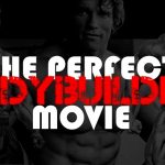 The Perfect Bodybuilding Movie