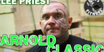 WATCH: Lee Priest Reviews Arnold Classic 2017