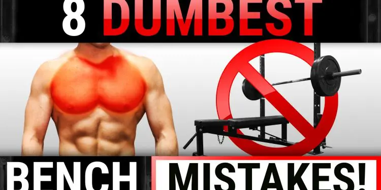 WATCH: The 8 Dumbest Bench Press Mistakes Sabotaging Your Chest Growth!