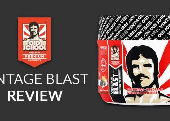 Old School Labs Vintage Blast – Why Is This Pre-Workout Supplement a Top Choice?