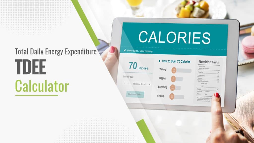 TDEE Calculator: Find Your Total Daily Energy Expenditure