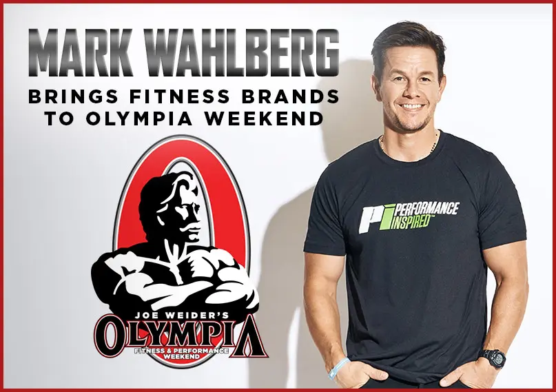 Mark Wahlberg Brings Fitness Brands To Olympia Weekend