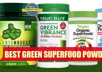 Our Top Green Superfood Picks