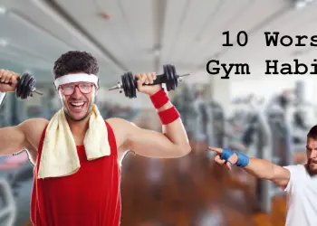Worst Gym Habits