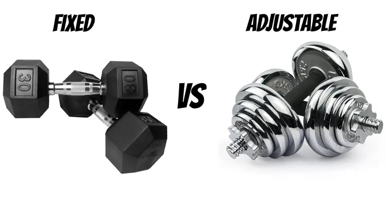 Dumbbell: Fixed vs. Adjustable