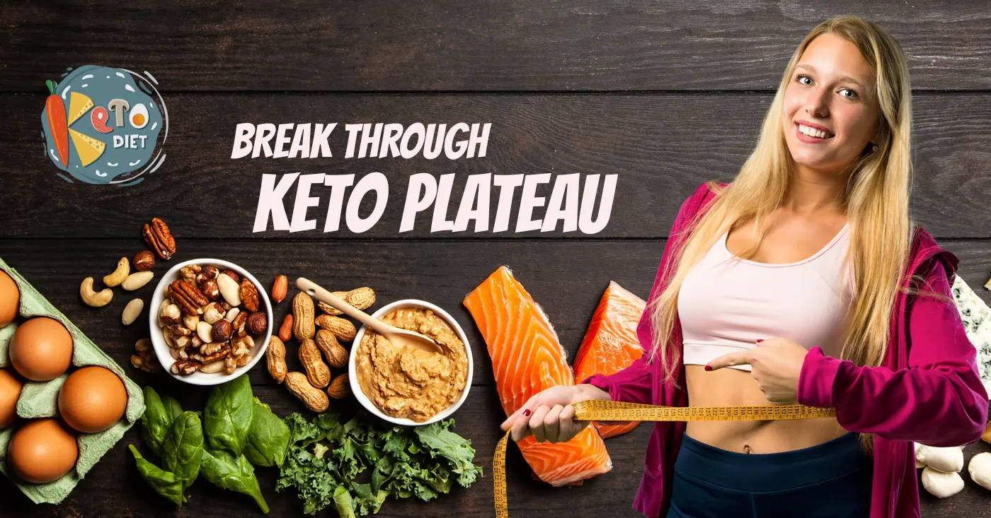 Break Through Keto Plateau