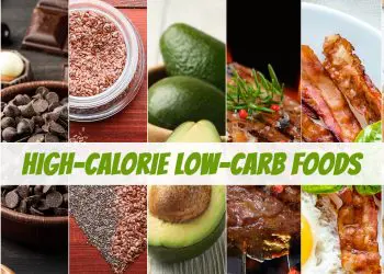 High-Calorie Low-Carb Foods
