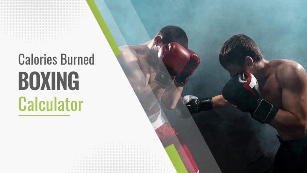 Calories Burned Boxing Calculator