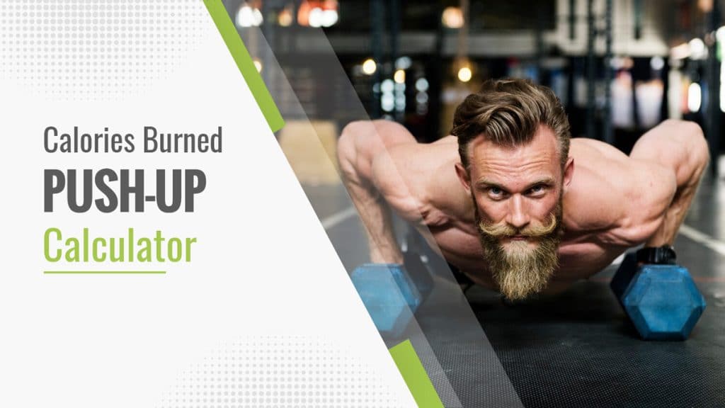 Calories Burned Push Up Calculator