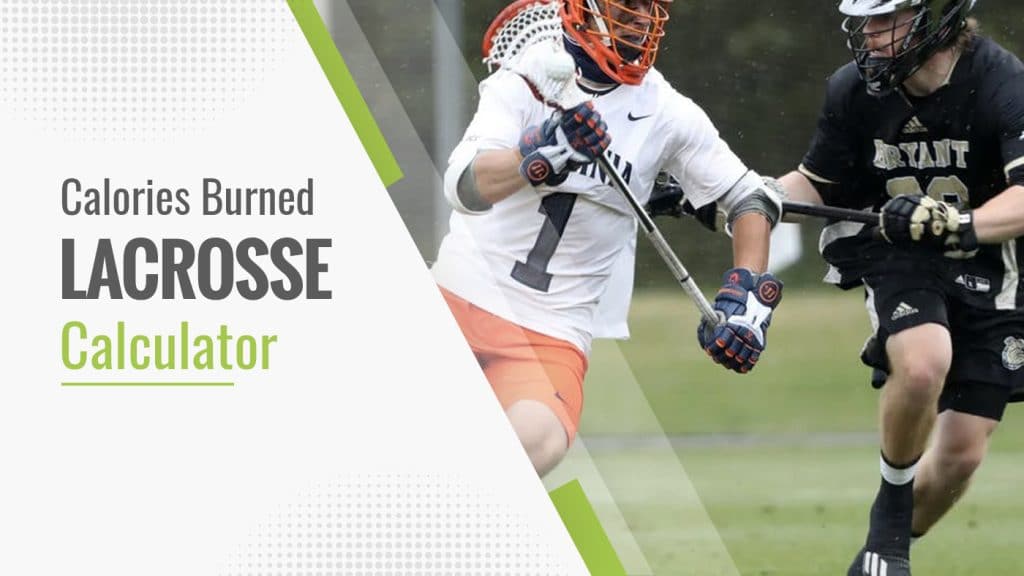 Calories Burned Playing Lacrosse
