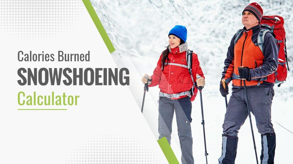 Calories Burned Snowshoeing