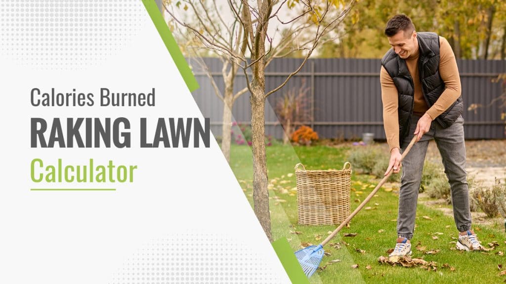 Calories Burned While Raking The Lawn