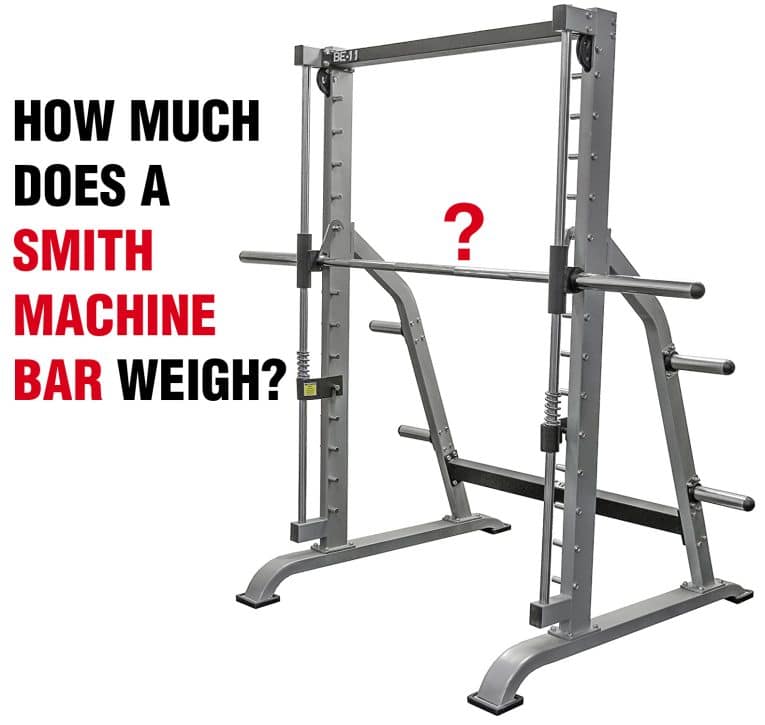 How Much Does a Smith Machine Bar Weigh? — Explained Fitness Volt