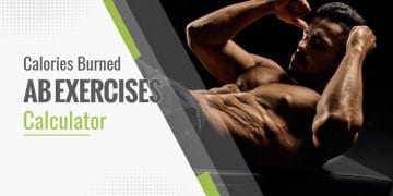 Ab Exercises Calories Burned Calculator