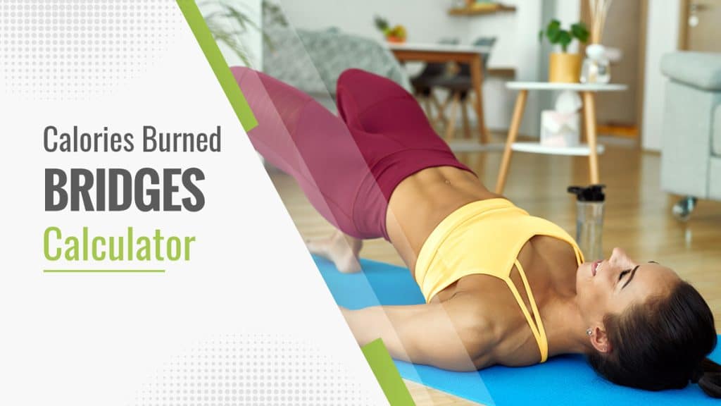 Calories Burned Bridges Calculator