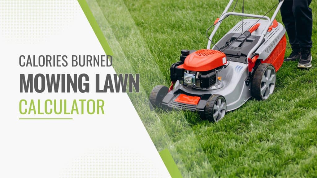 Calories Burned Mowing The Lawn