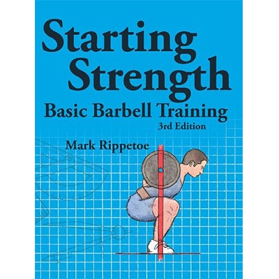 Starting Strength: Basic Barbell Training by Mark Rippetoe Coupon