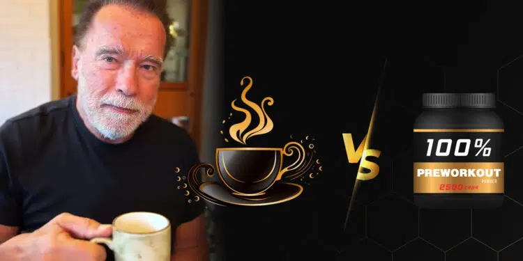 Schwarzenegger Coffee vs Pre-workout